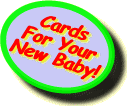  Cards For Your New Baby!